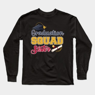 Graduation squad End of school Grad squad sister Gift For Women Mother day Long Sleeve T-Shirt